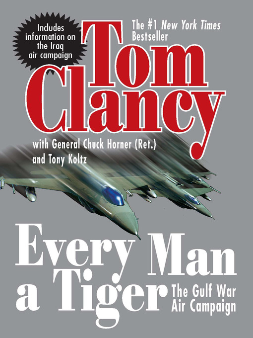 Title details for Every Man a Tiger by Tom Clancy - Available